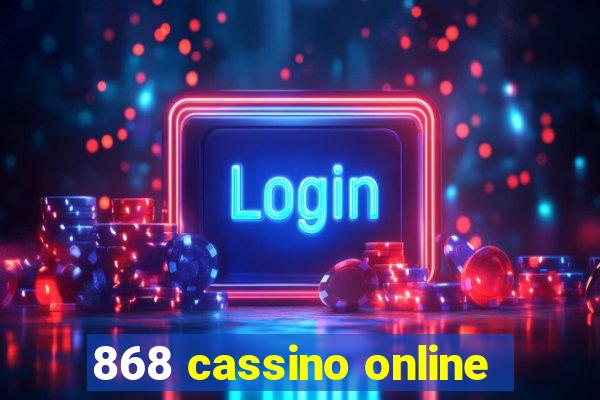 868 cassino online